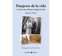 Pasajeros de la vida: (o Amor mío, llévame contigo al cielo) (SIN COLECCION)