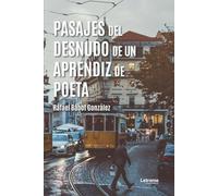 Pasajes del desnudo de un aprendiz de poeta