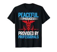 Pasajes pacíficos proporcionados por profesionales enfermeras de hospicio Camiseta