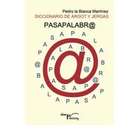 Pasapalabra: Diccionario de argot y jergas (SIN COLECCION)