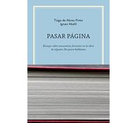 Pasar página: Ensayo sobre encuentros fortuitos en la obra de alguien De-quien-hablamos: 9 (Historia del Arte)