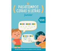 Pasatiempos cifras y letras Junior: 80 retos de cifras y letras para desafiar la mente y divertirse (Pasatiempos para niños y niñas)