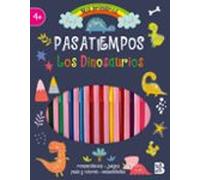 Pasatiempos Con Rotuladores: Los Dinosaurios