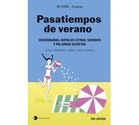 Pasatiempos de verano (El País Juegos): Crucigramas, sopas de letras, sudokus y palabras secretas (Voces de hoy)