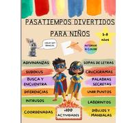 Pasatiempos divertidos para niños: Juegos y pasatiempos para niños de 5 a 8 años - +100 actividades - Sudokus, sopas de letras, mandalas, diferencias, laberintos dibujos y muchos más