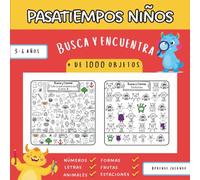 Pasatiempos Niños: Busca y Encuentra 3-6 años + de 1000 Objetos - Aprende Jugando (letras, números, formas, animales…)