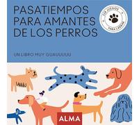 Pasatiempos para amantes de los perros (Cuadrados de diversión)