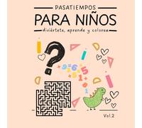 Pasatiempos para niños: Diviértete, aprende y pinta (Libros para colorear)