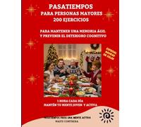 PASATIEMPOS PARA PERSONAS MAYORES. 200 EJERCICIOS PARA PREVENIR EL DETERIORO COGNITIVO.: Actividades para prevenir el deterioro cognitivo. Especial ... Ideal para mantener la memoria a raya.