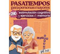 Pasatiempos para personas mayores Estimulación Cognitiva y Ejercicios de Memoria: +280 actividades cognitivas, sopa de letras, sudokus, crucigramas, Letra grande