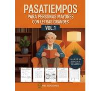 Pasatiempos para personas mayores: Vol 1 ejercicios de memoria para personas mayores, sopa de letras, crucigramas, laberintos, sudoku, pintar 2025