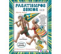 Pasatiempos Sénior - Mente activa - 2: Pasatiempos Sénior