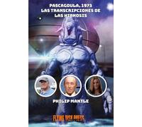 Pascagoula 1973 - Las Transcripciones de las Hipnosis