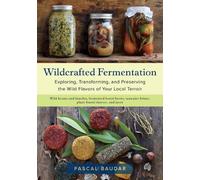 Pascal Baudar Wildcrafted Fermentation (Tapa blanda) (Importación USA)