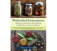 Pascal Baudar Wildcrafted Fermentation (Tapa blanda) (Importación USA)