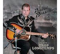 Pascal Bessette - J'Ai Reve Trop Longtemps [Import]
