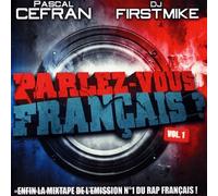 Pascal Cefran & Dj First Mike - Parlez-Vous Français/Vol.1 [Import]