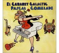 Pascal Comelade - El Cabaret Galactic
