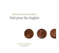 Johann Sebastian Bach Johann Sebastian Bach: Fait Pour Les Anglois (CD) Album