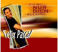 Pascal,Felix - Ich Will Nur Dich Alleine [Import]