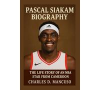 PASCAL SIAKAM BIOGRAPHY: The Life Story Of An Nba Star From Cameroon