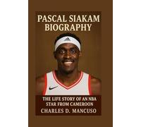 PASCAL SIAKAM BIOGRAPHY: The Life Story Of An Nba Star From Cameroon