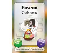 Pascua Crucigramas: Crucigramas con fuente fácil de leer sobre tradiciones, huevos, primavera y más | 6x9 pulgadas, 120 páginas | más de 50 ... las fiestas, las vacaciones y la relajación