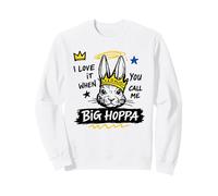 Pascua | Cuando ME Llamas Big HOPPA Funny Bunny Pascua Sudadera