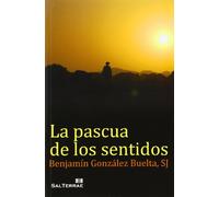 Pascua De los sentidos: 318 (Pozo de Siquem)