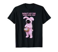 Pascua no Dejes Que Las Orejas te engañen Amante de los Gatos Camiseta