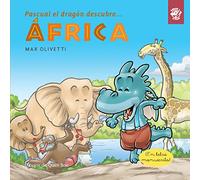 Pascual el dragón descubre África - Libros para niños en letra ligada, manuscrita, cursiva: Cuentos interactivos para conocer culturas y ayudar a los ... masais: 3 (Aprende a leer en letra ligada)
