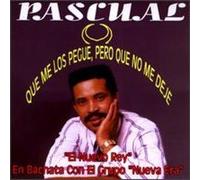 Pascual - Que Me Los Pegue Pero Que No Me Deje