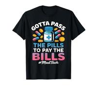 Pase Las píldoras Funny MedTech Medical Technology Camiseta