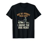Paseador de Perros I Drive The Dog Herd Camiseta