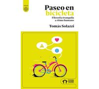 Paseo en bicicleta: Filosofía tranquila a ritmo humano (Ensayo)