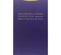 Paseo Filosófico En Madrid: Introducción a Husserl (Estructuras y procesos. Filosofía)