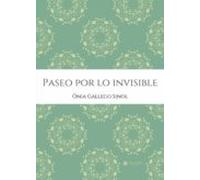 Paseo Por Lo Invisible