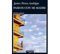 Paseos con mi madre: 771 (Andanzas)