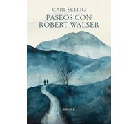 Paseos con Robert Walser: 120 (Libros del Tiempo / Biblioteca Robert Walser)