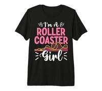 Paseos en un Parque de Atracciones temático I'm A Roller Coaster Girl Camiseta Premium