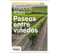 Paseos entre viñedos: Las mejores rutas de enoturismo por España (Guías Singulares)