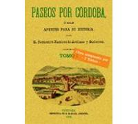 Paseos Por Cordoba O Sea Apuntes Para Su Historia (facsimil)