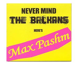 Pashm,Max - Never Mind the Balkans Here's Max Pashm