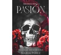 Pasión: Alma Rota I