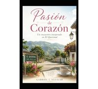 Pasión de Corazón: Una historia de amor en las montañas de El Queremal, en el Valle del Cauca, entre un abogado y una farmaceuta.
