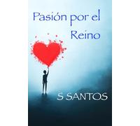 Pasión por el Reino: principiantes y discípulos