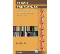 Pasión Por Enseñar: La identidad personal y profesional del docente y sus valores: 4 (Educadores XXI)