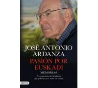 Pasión por Euskadi: Memorias. El compromiso del lendakari que gobernó para todos los vascos: 208 (Imago Mundi)
