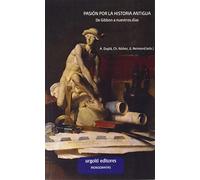 Pasion Por La Historia Antigua