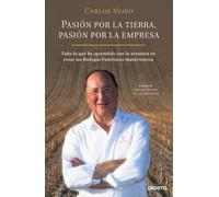 Pasión por la tierra, pasión por la empresa: Todo lo que he aprendido con la aventura de crear las Bodegas Familiares Matarromera (Deusto)